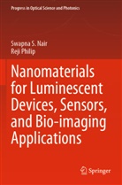 Swapna S Nair, Swapna S. Nair, Reji Philip - Nanomaterials for Luminescent Devices, Sensors, and Bio-imaging Applications