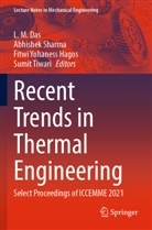 L. M. Das, Fitwi  Yohaness Hagos, Fitwi Yohaness Hagos, Abhishek Sharma, Sumit Tiwari, Fitwi Yohaness Hagos et al - Recent Trends in Thermal Engineering