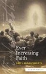 Smith Wigglesworth - Ever Increasing Faith (Sea Harp Timeless series)