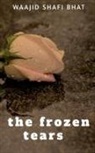 Waajid Shafi - THE FROZEN TEARS