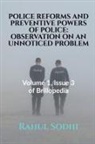 Rahul Sodhi - POLICE REFORMS AND PREVENTIVE POWERS OF POLICE