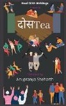 Anupranya Sheharth, Anupranya Sheharth - Dostea / ¿¿¿Tea