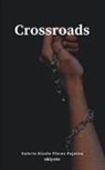 Pajotea Flores, Valerie Nicole - Crossroads