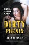 Hl Arledge - Dirty Phenix