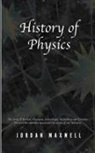 Jordan Maxwell - History of Physics