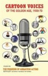 Keith Scott - Cartoon Voices of the Golden Age, 1930-70 Vol. 1 (hardback)
