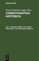 Ernst Friedrich Poppo - Chrestomathia Historica - Vol 1: Diodori Liber IV et major pars libri V ac Pausaniae Liber IV
