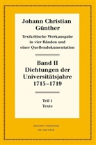 Johann Christian Günther, Reiner Bölhoff - Johann Christian Günther: Textkritische Werkausgabe - Band II: Dichtungen der Universitätsjahre 1715-1719