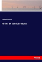 Jane Roseboom - Poems on Various Subjects