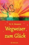 H H Warner - Wegweiser zum Glück