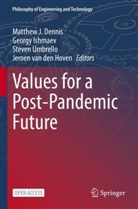Matthew J. Dennis, Jeroen van den Hoven, Georgy Ishmaev, Steven Umbrello, Steven Umbrello et al, Jeroen Van den Hoven - Values for a Post-Pandemic Future