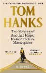 Author TBA 118760, Tom Hanks - The Making of Another Major Motion Picture Masterpiece