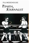 P. G. Wodehouse, P.G. Wodehouse - Psmith, Journalist