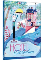 Héloïse Solt, Héloïse Solt, Anja Kootz - Hotel Didadum