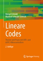 Herrad Schmidt, Manfred Schwabl-Schmidt - Lineare Codes