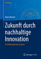 Klaus Mainzer - Zukunft durch nachhaltige Innovation