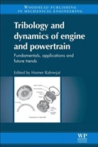 Homer (Loughborough University Rahnejat, Homer Rahnejat, Homer (Loughborough University Rahnejat - Tribology and Dynamics of Engine and Powertrain