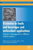 Eric A (University of Massachusetts Decker, E Decker, Eric A Decker, Eric A (University of Massachusetts Decker, Ryan J Elias, Ryan J (Pennsylvania State University) Elias... - Oxidation in Foods and Beverages and Antioxidant Applications