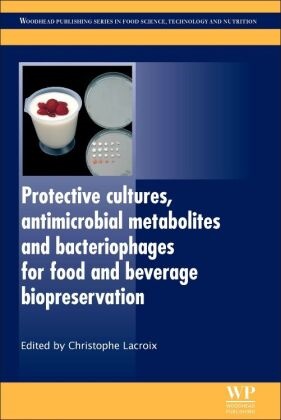 C. (Laboratoire De Neuropathologie Lacroix, C. Lacroix, C. (Laboratoire De Neuropathologie Lacroix, Lacroix C. - Protective Cultures, Antimicrobial Metabolites and Bacteriophages for Food and Beverage Biopreservatio