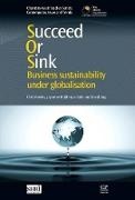 David Ang, David (Singapore Human Resources Institute (SHRI) Ang, Chris Rowley, Chris Saha Rowley, Jayantee Saha, … - Succeed Or Sink Business Sustainability Under Globalisation