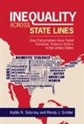 Wendy J. Schiller, Schiller Wendy J., Kaitlin Sidorsky, Kaitlin (Coastal Carolina University) Sc Sidorsky - Inequality Across State Lines