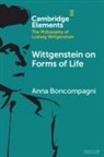 Anna Boncompagni, Anna (University of California Boncompagni - Wittgenstein on Forms of Life