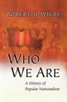 Robert H. Wiebe, Wiebe Robert H. - Who We Are