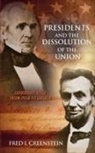 Fred I. Greenstein - Presidents and the Dissolution of the Union