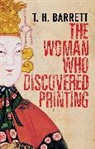T.H. Barrett - Woman Who Discovered Printing
