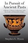 Stephen L. Dyson - In Pursuit of Ancient Pasts