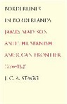 J. C. A. Stagg - Borderlines in Borderlands
