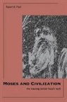 Robert A. Paul, Paul Robert A. - Moses and Civilization