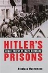 Nikolaus Wachsmann, Wachsmann Nikolaus - Hitlers Prisons
