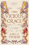 Emily Thiede - This Vicious Grace