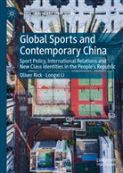 Logxi Li, Longxi Li, Oliver Rick - Global Sports and Contemporary China 1st edition 2023