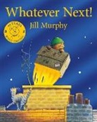 Jill Murphy - Whatever Next!