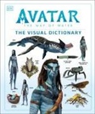 Zachary Berger, Dylan Cole, Joshua Izzo, Reymundo Perez, Ben Procter, Sigourney Weaver - Avatar The Way of Water The Visual Dictionary