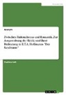 Anonym, Anonymous - Zwischen Rationalismus und Romantik. Zur Ausgestaltung der Kritik und ihrer Bedeutung inE.T.A. Hoffmanns "Der Sandmann"