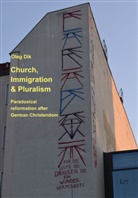 Oleg Dik - Church, Immigration & Pluralism