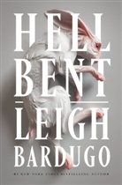 Leigh Bardugo - Hell Bent