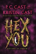 Kristen Cast, Kristin Cast, P. C. Cast - Hex You (International Edition)