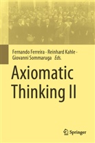 Fernando Ferreira, Reinhard Kahle, Giovanni Sommaruga - Axiomatic Thinking II