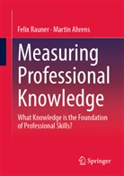 Martin Ahrens, Felix Rauner - Measuring Professional Knowledge