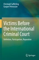 Gurgen Petrossian, Christoph Safferling - Victims Before the International Criminal Court