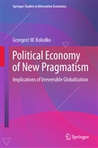 Grzegorz W Kolodko, Grzegorz W. Kolodko - Political Economy of New Pragmatism