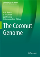 Chittaranjan Kole, Lalith Perera, Lalith Perera et al, M. K. Rajesh, S. V. Ramesh, S V Ramesh - The Coconut Genome