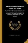 David Renaud Boullier - Essai Philosophique Sur L'ame Des Betes: Ou L'on Trouve Diverses Retlexions Sur La Nature De La Liberte', Sur Celle De Nos Sensations, Sur L'union De