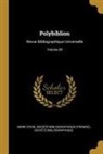 Henri Stein, Société Bibliographique, Société Bibliographique (France) - Polybiblion: Revue Bibliographique Universelle; Volume 80