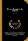 Jean-Antoine-Nicolas Carit De Condorcet, Louis Moland, Jean Michel Moreau - OEuvres Complètes De Voltaire; Volume 22