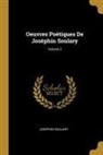 Josephin Soulary - Oeuvres Poétiques De Joséphin Soulary; Volume 2